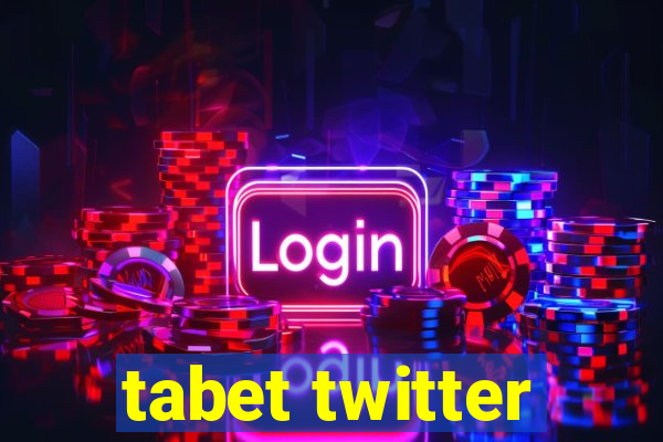 tabet twitter